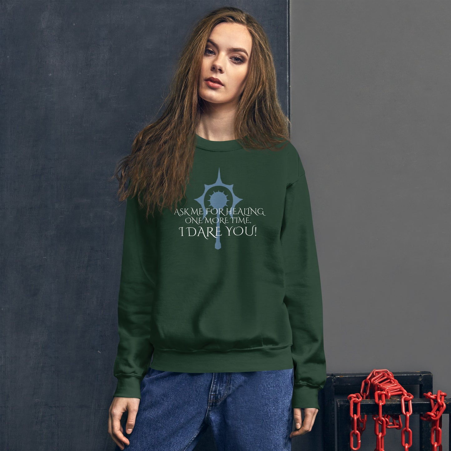 Ask me for healing one more time - Cleric Unisex Sweatshirt