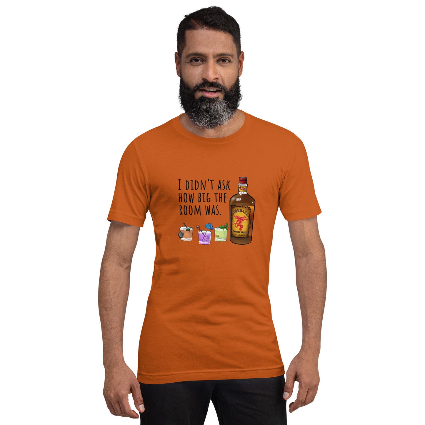 I didn't ask how big the room was | Sunfyre Unisex t-shirt