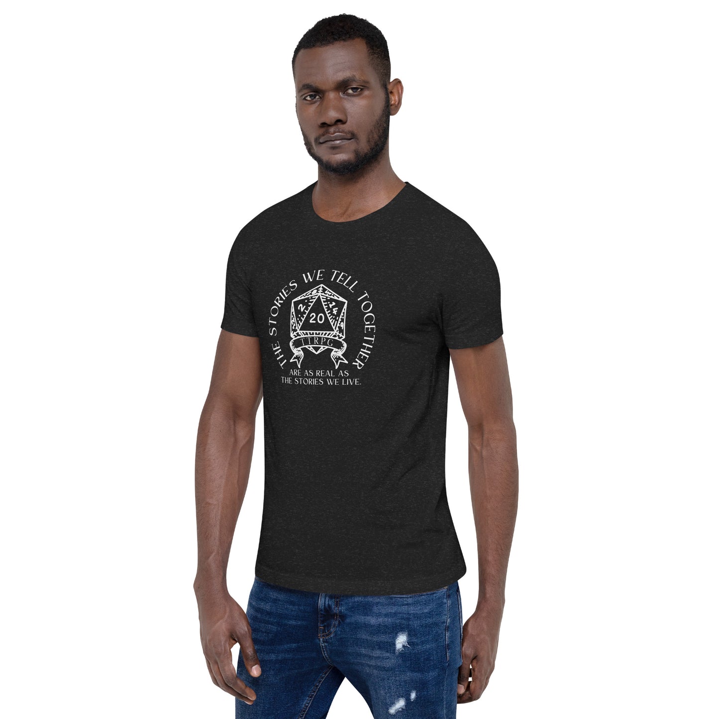 The stories we tell together - TTRPG D&D Unisex t-shirt