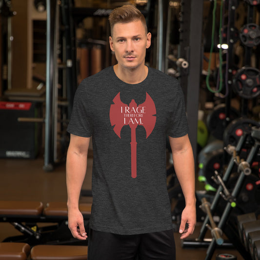 I rage therefore I am - Barbarian Unisex t-shirt