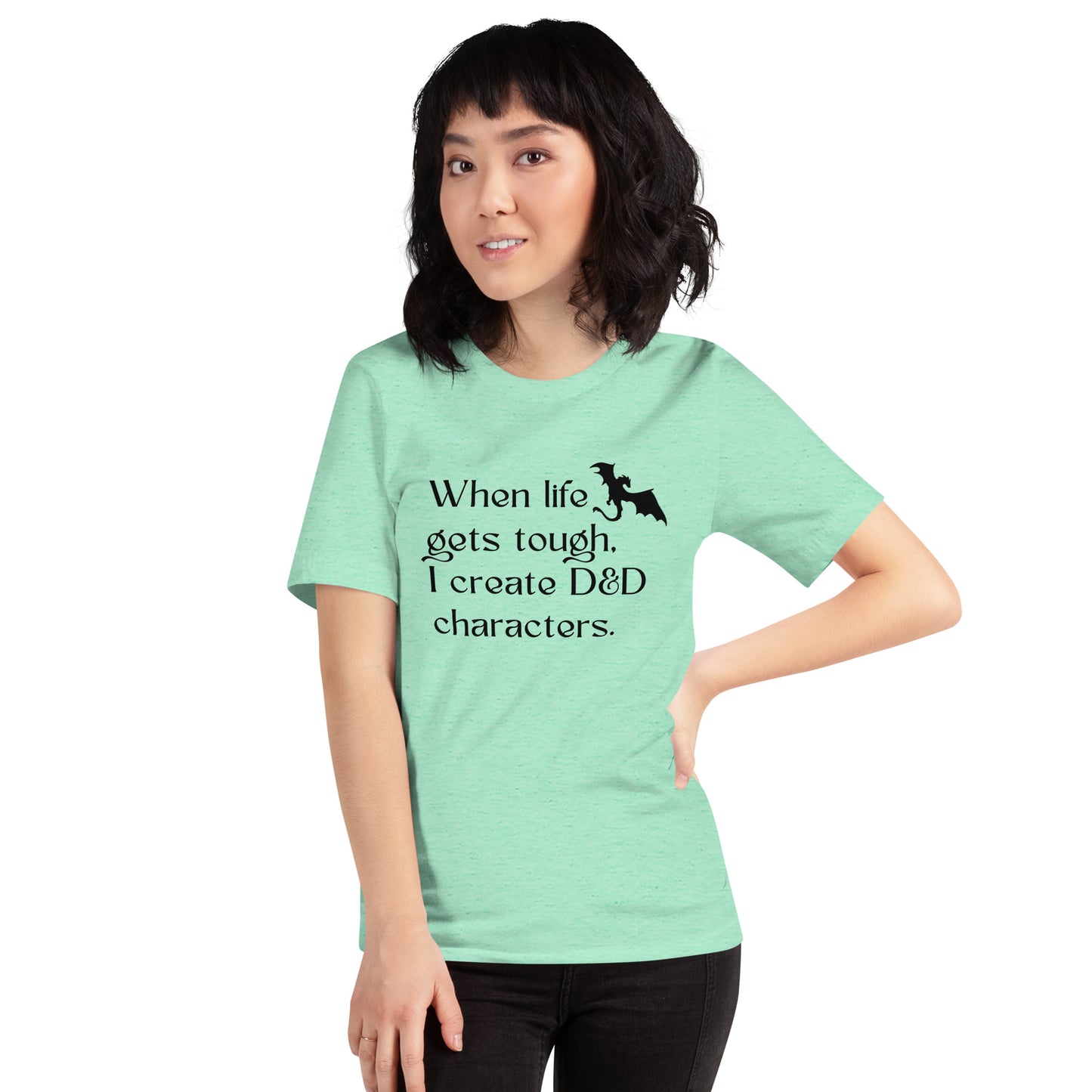 When Life Gets Tough - Unisex t-shirt