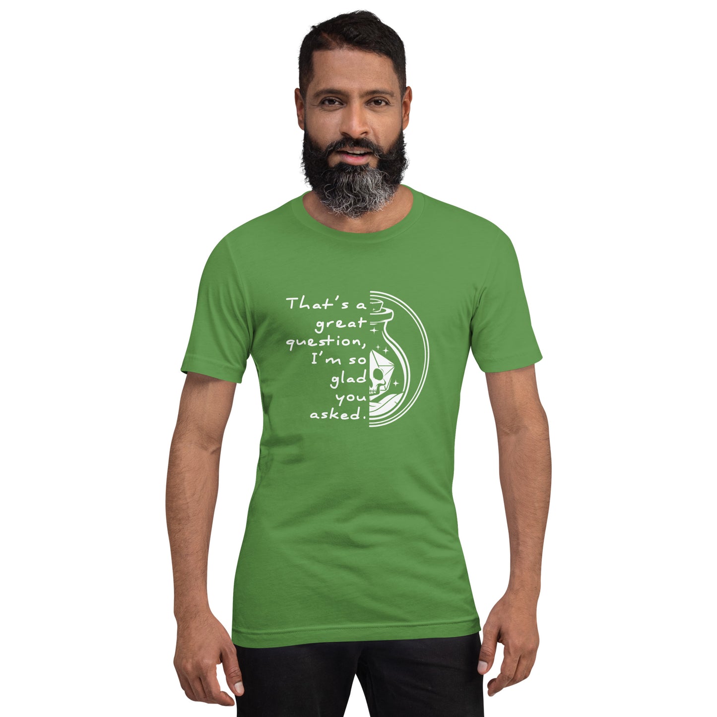 That's a great question - Grimstone Gaming Unisex t-shirt