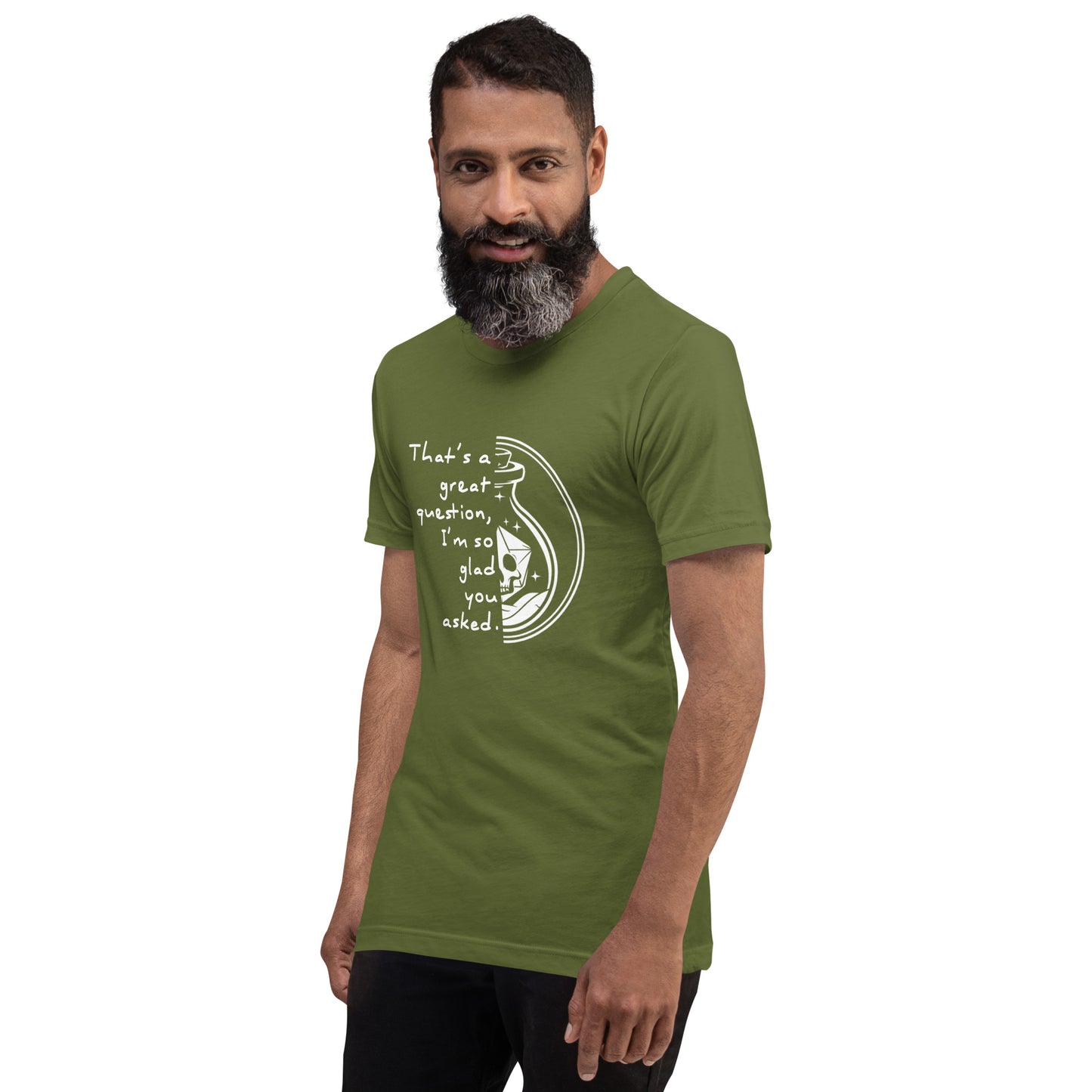 That's a great question - Grimstone Gaming Unisex t-shirt