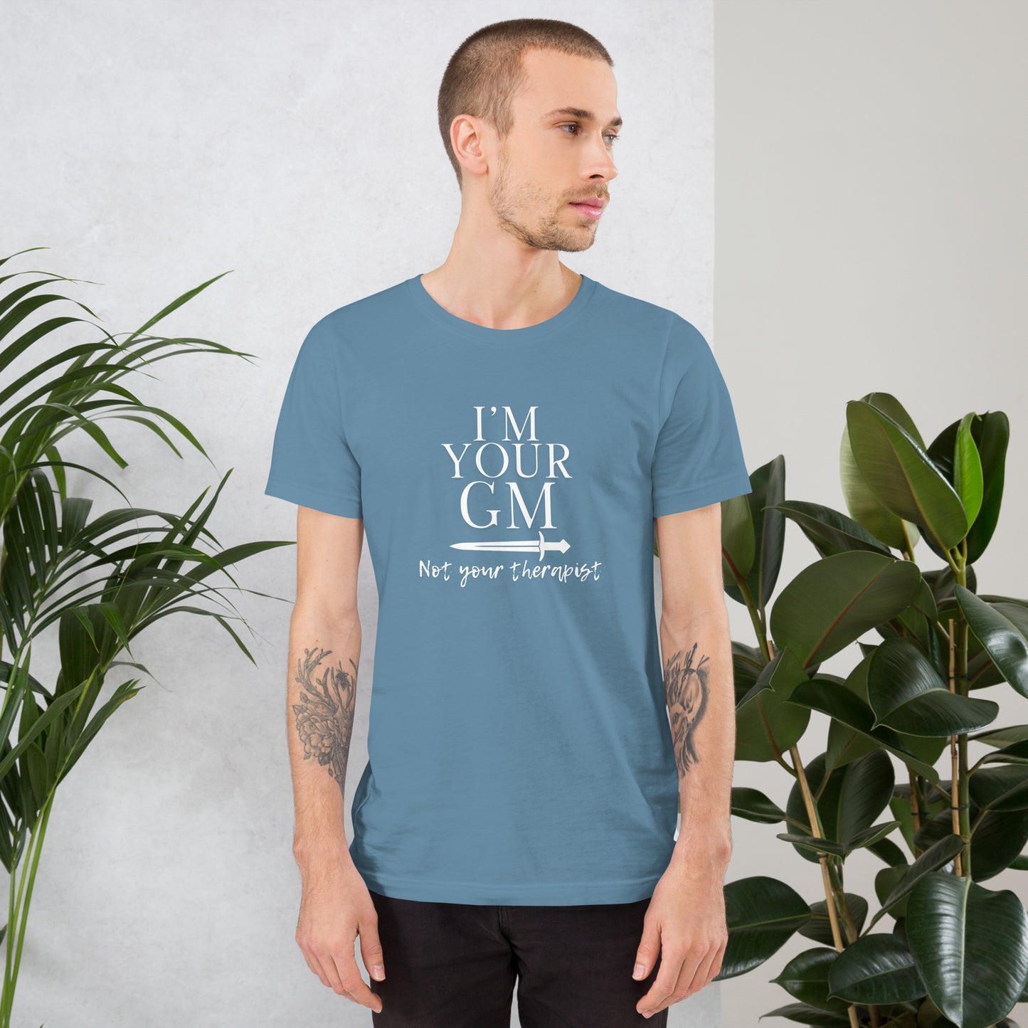 I'm your GM not your Therapist - D&D Unisex t-shirt