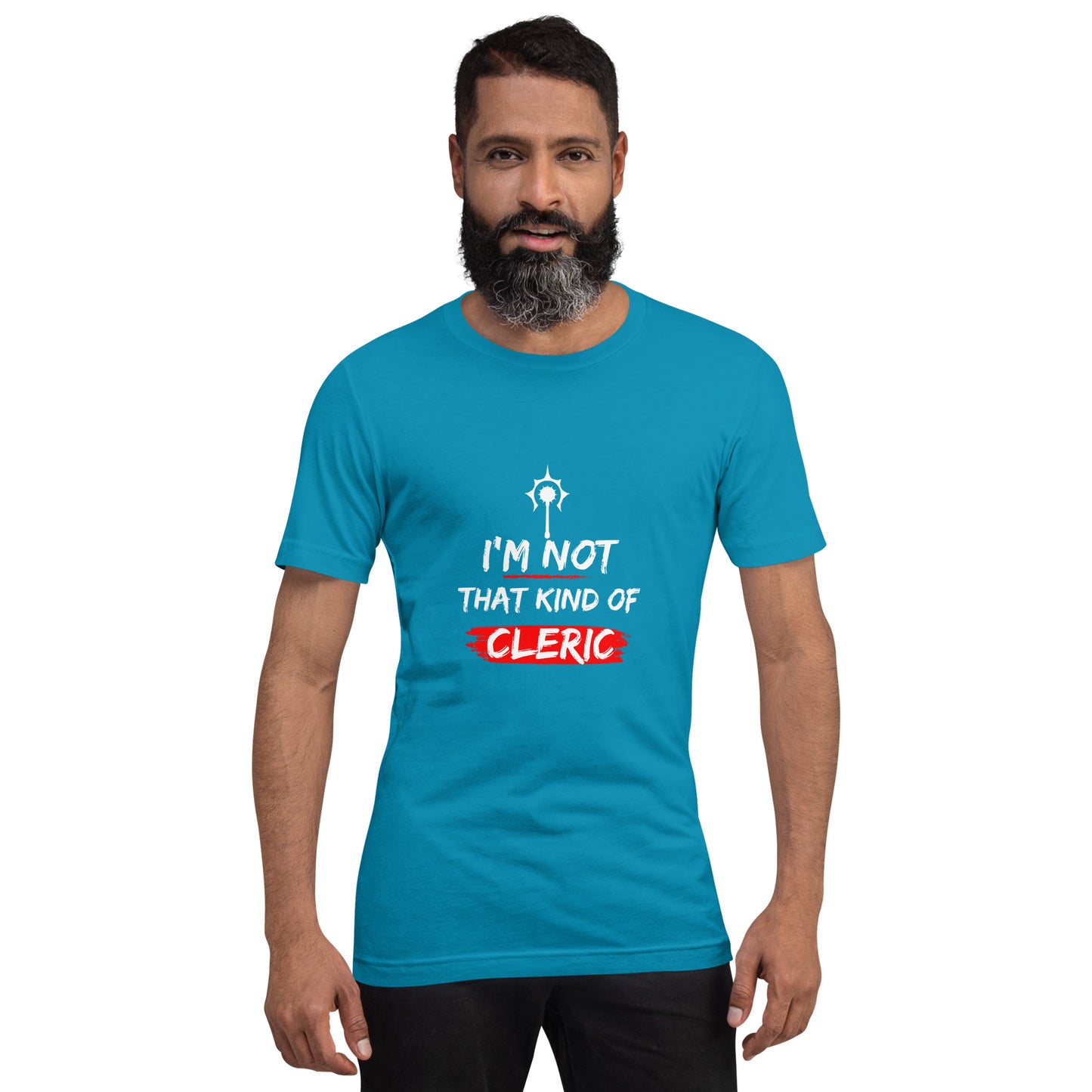 Not that Kind of Cleric - Unisex t-shirt