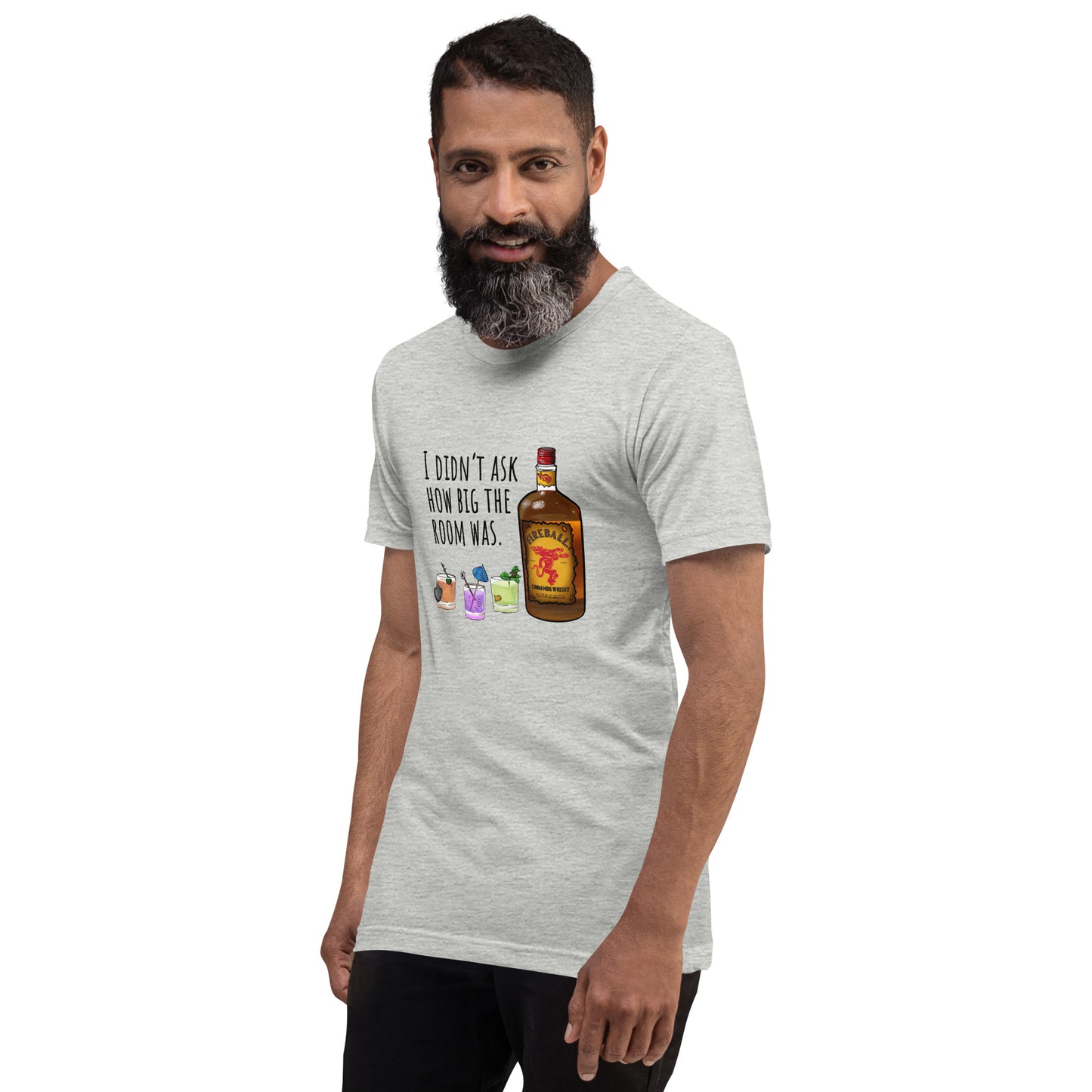 I didn't ask how big the room was | Sunfyre Unisex t-shirt