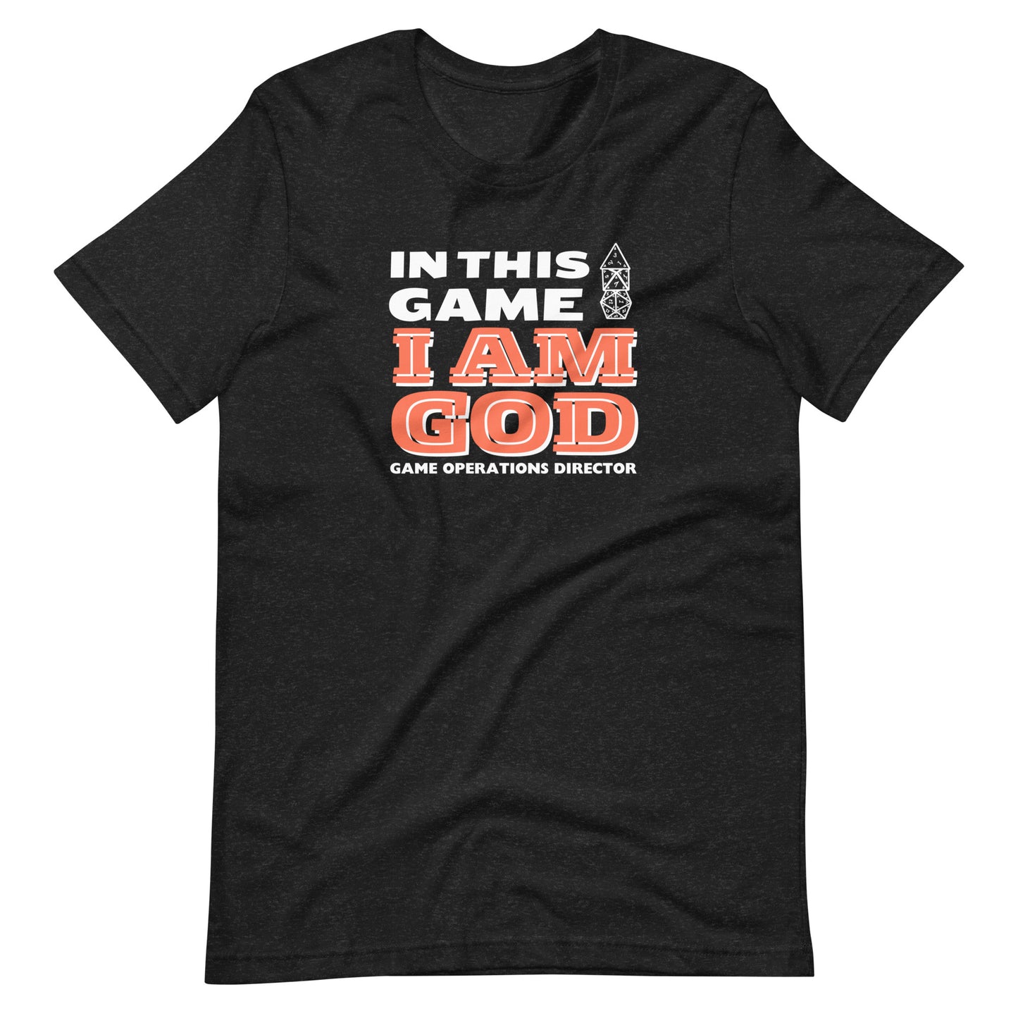 In this Game I am the Game Operations Director | Cult of the D20 Unisex t-shirt