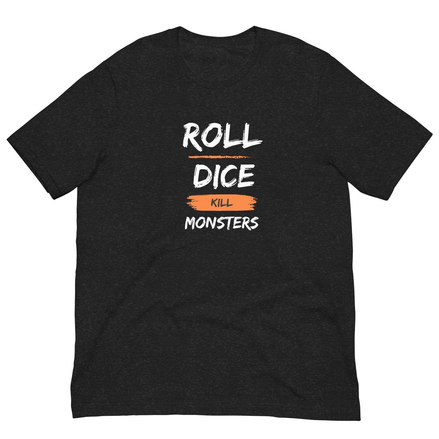 Roll Dice Kill Monsters | Cult of the D20 Unisex t-shirt