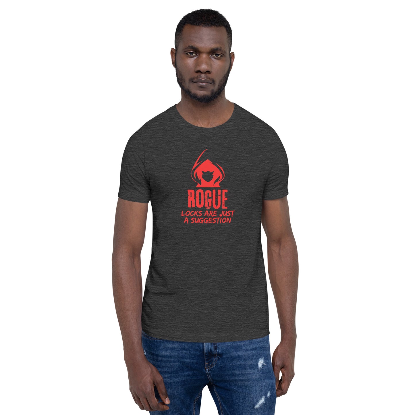 Rogue D&D Locks are just a suggestion Unisex t-shirt