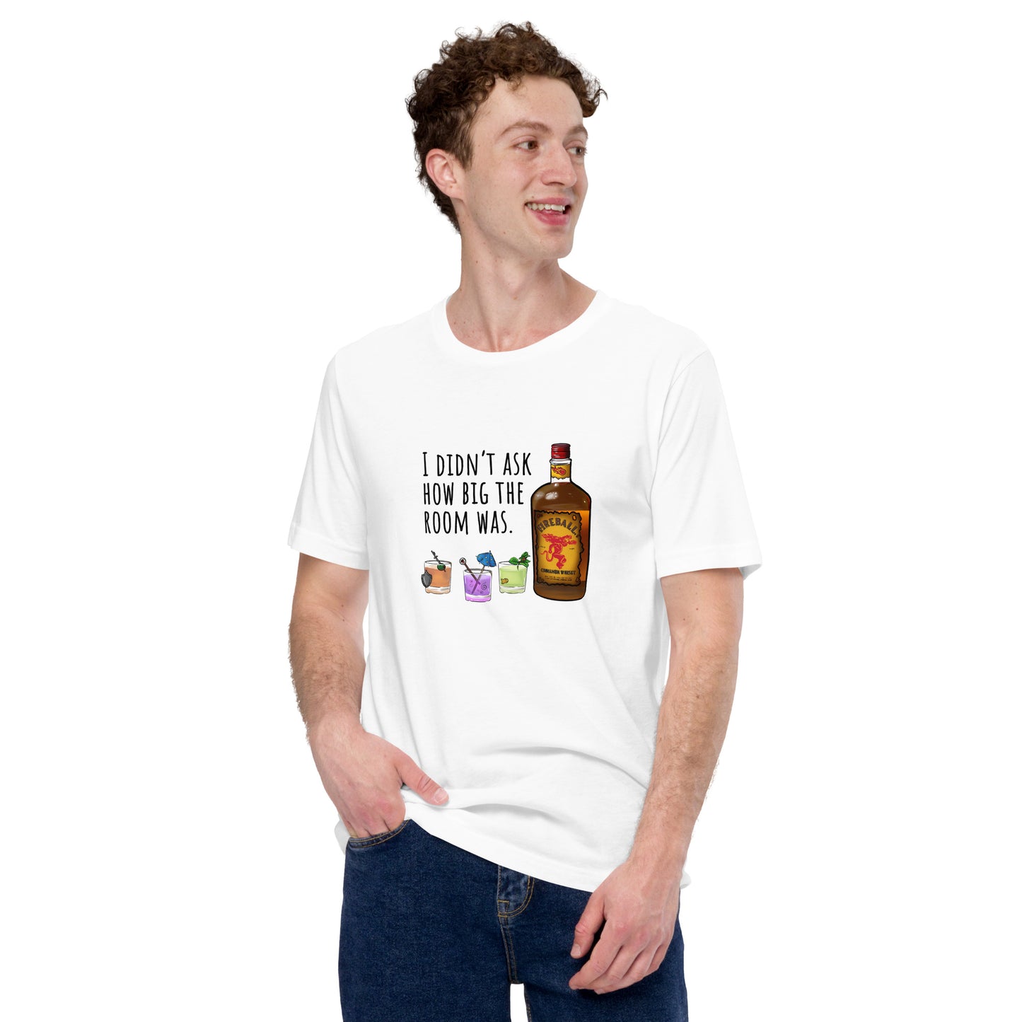 I didn't ask how big the room was | Sunfyre Unisex t-shirt