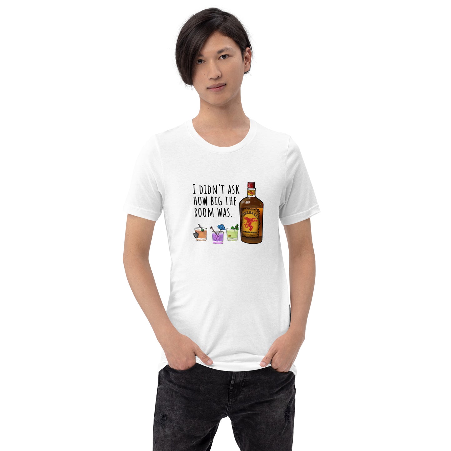 I didn't ask how big the room was | Sunfyre Unisex t-shirt